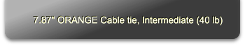 7.87" ORANGE Cable tie, Intermediate (40 lb)